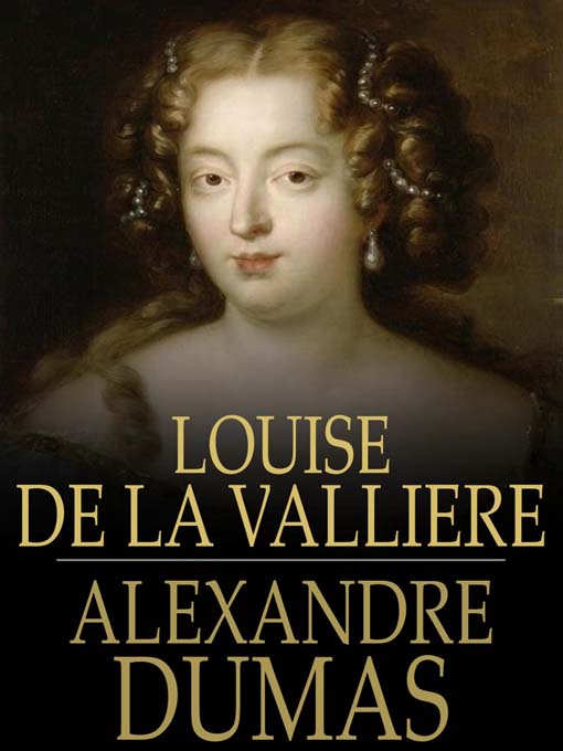 Louise de la Valliere (eBook): d'Artagnan Romance Series, Book 5